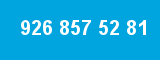 926 857 52 81